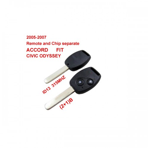 2005-2007 Remote Key 2+1 Button and Chip Separate ID:13 (315 MHZ) for Honda Fit ACCORD FIT CIVIC ODYSSEY